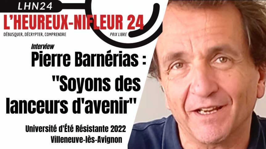 Pierre Barnérias : « Soyons des lanceurs d’avenir »